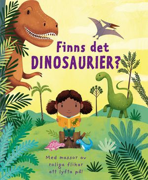 Finns det dinosaurier?