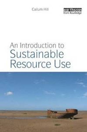 An Introduction to Sustainable Resource Use |  2:e upplagan