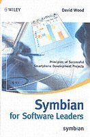 Symbian for Software Leaders: Principles of Successful Smartphone Developme