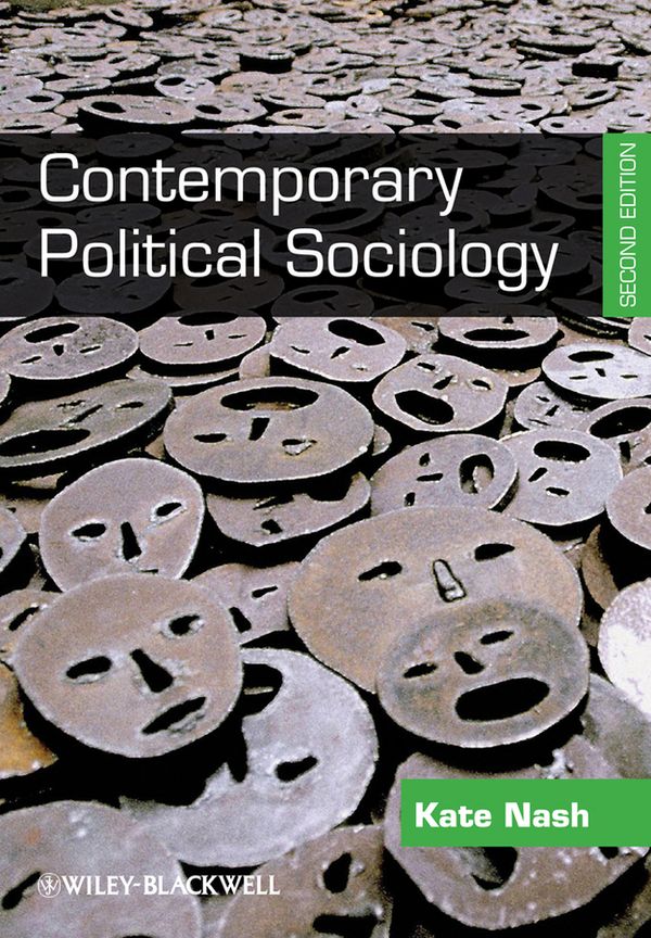 Contemporary Political Sociology: Globalization, Politics and Power | 1:a upplagan
