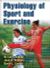 Physiology of Sport and Exercise
