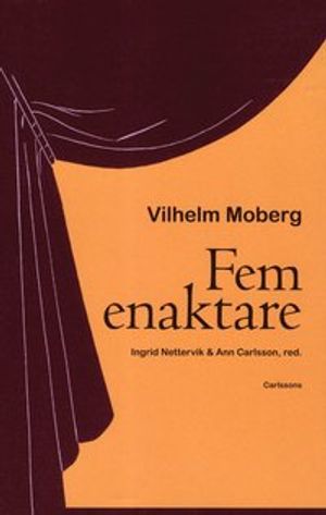 Fem enaktare av Vilhelm Moberg | 1:a upplagan