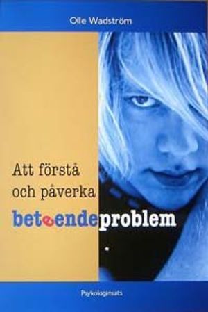 Att förstå och påverka beteendeproblem | 6:e upplagan