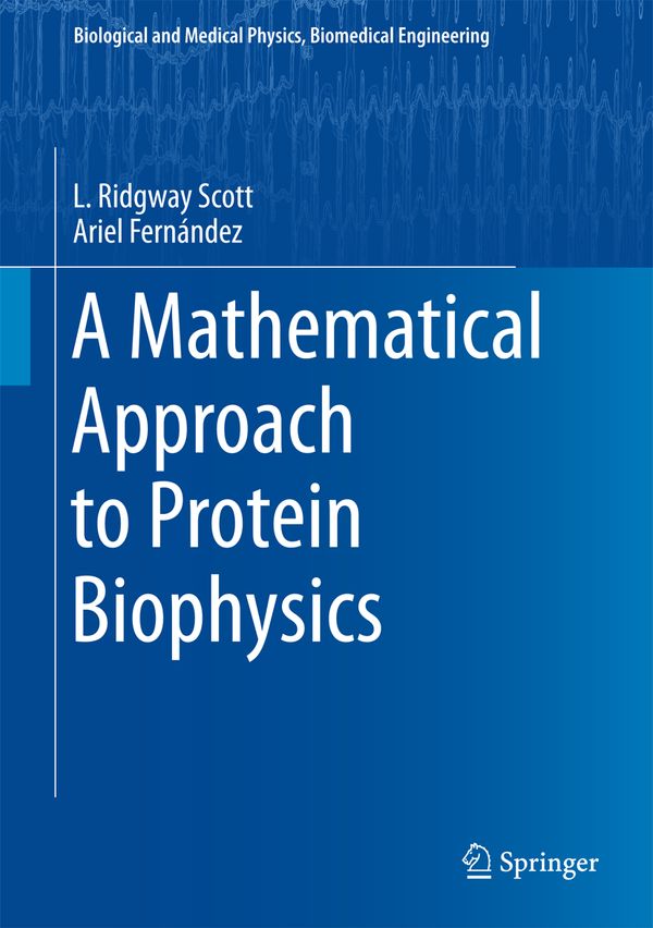 A Mathematical Approach to Protein Biophysics | 1:a upplagan