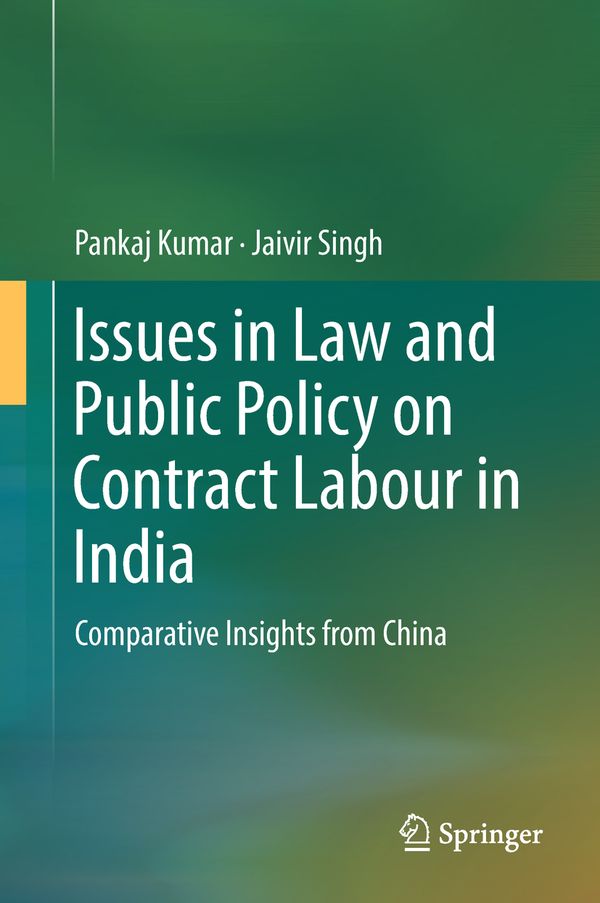 Issues in Law and Public Policy on Contract Labour in India | 1:a upplagan