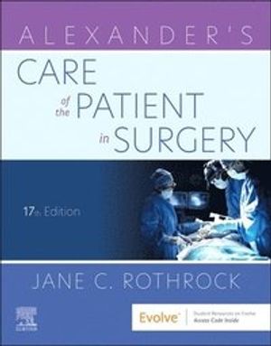 Alexander's Care of the Patient in Surgery | 17:e upplagan