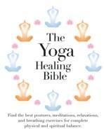 Yoga healing bible