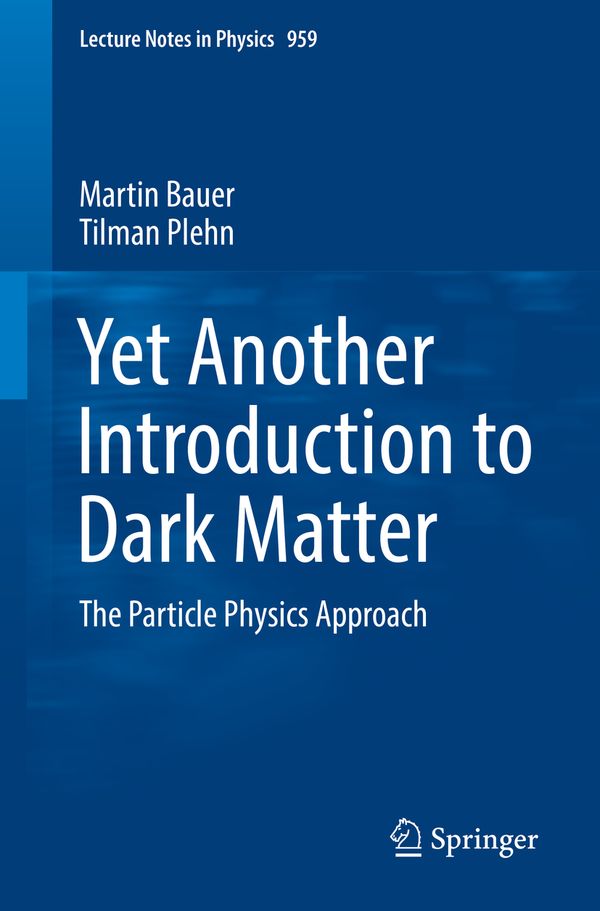 Yet Another Introduction to Dark Matter | 1:a upplagan