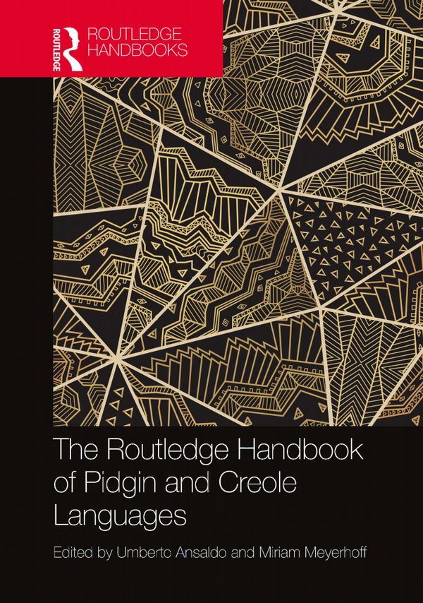 The Routledge Handbook of Pidgin and Creole Languages | 1:a upplagan