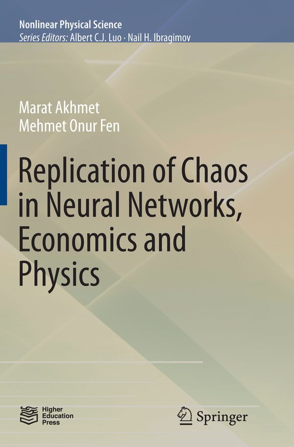 Replication of Chaos in Neural Networks, Economics and Physics | 1:a upplagan