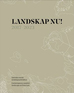 Landskap nu! 2017-2023 | 1:a upplagan