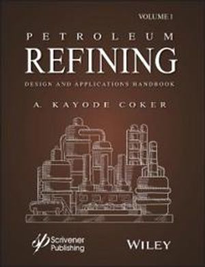 Petroleum Refining Designs and Applications | 1:a upplagan