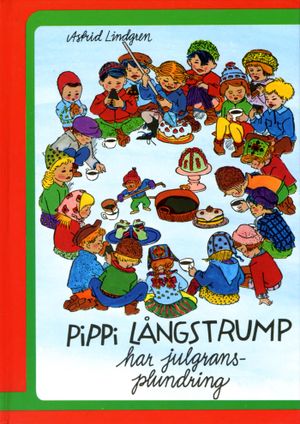 Pippi Långstrump har julgransplundring | 1:a upplagan