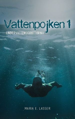 Vattenpojken 1 : Undervattensgrottorna | 1:a upplagan