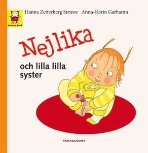 Nejlika och lilla lilla syster | 1:a upplagan