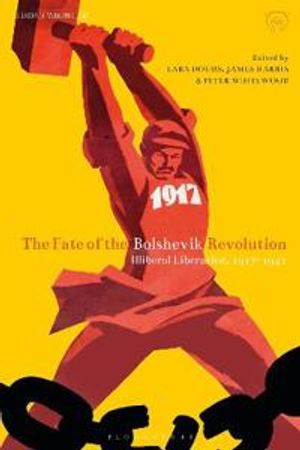 The Fate of the Bolshevik Revolution