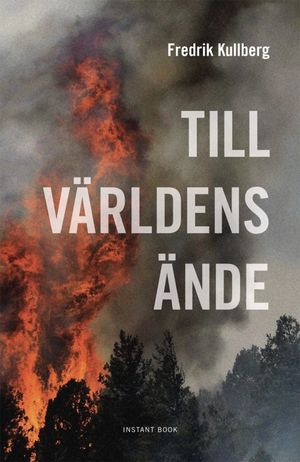 Till världens ände | 1:a upplagan