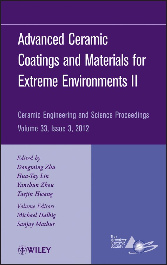 Advanced Ceramic Coatings and Materials for Extreme Environments II: Cerami | 1:a upplagan