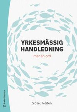 Yrkesmässig handledning - mer än ord | 5:e upplagan