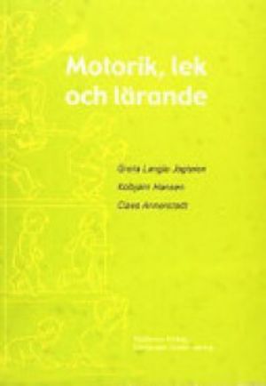 Motorik, lek och lärande | 1:a upplagan