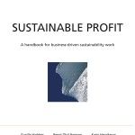 Sustainable Profit - A handbook for business-driven sustainability work