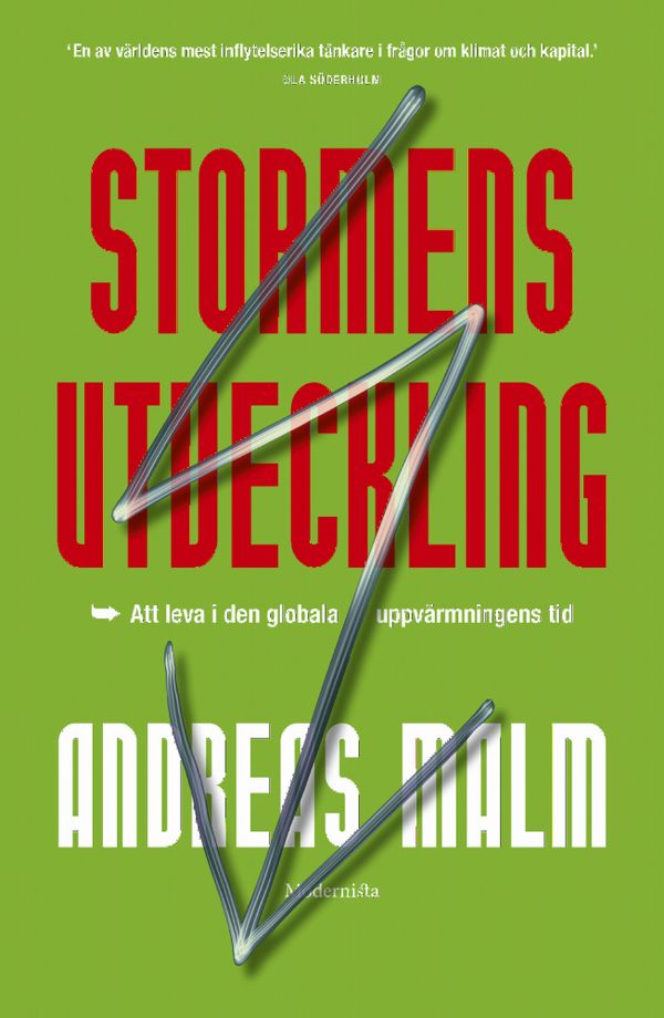 Stormens utveckling : Att leva i den globala uppvärmningens tid | 0:e upplagan