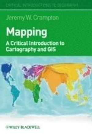 Mapping: A Critical Introduction to Cartography and GIS | 1:a upplagan