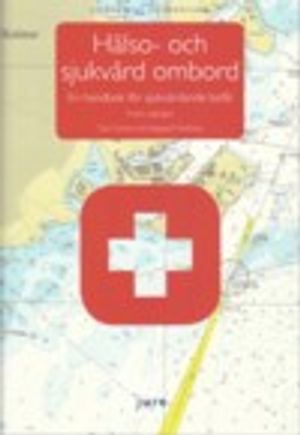 Hälso- och sjukvård ombord – En handbok för sjukvårdande befäl |  2:e upplagan