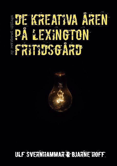 De kreativa åren på Lexington fritidsgård | 1:a upplagan