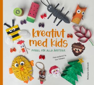 Kreativt med kids | 1:a upplagan