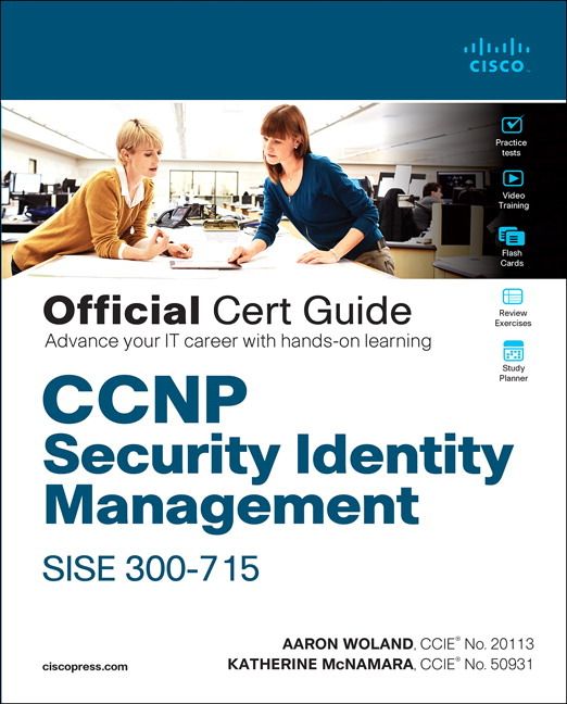 CCNP Security Identity Management SISE 300-715 Official Cert Guide | 0:e upplagan
