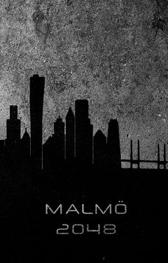 Malmö 2048 | 0:e upplagan