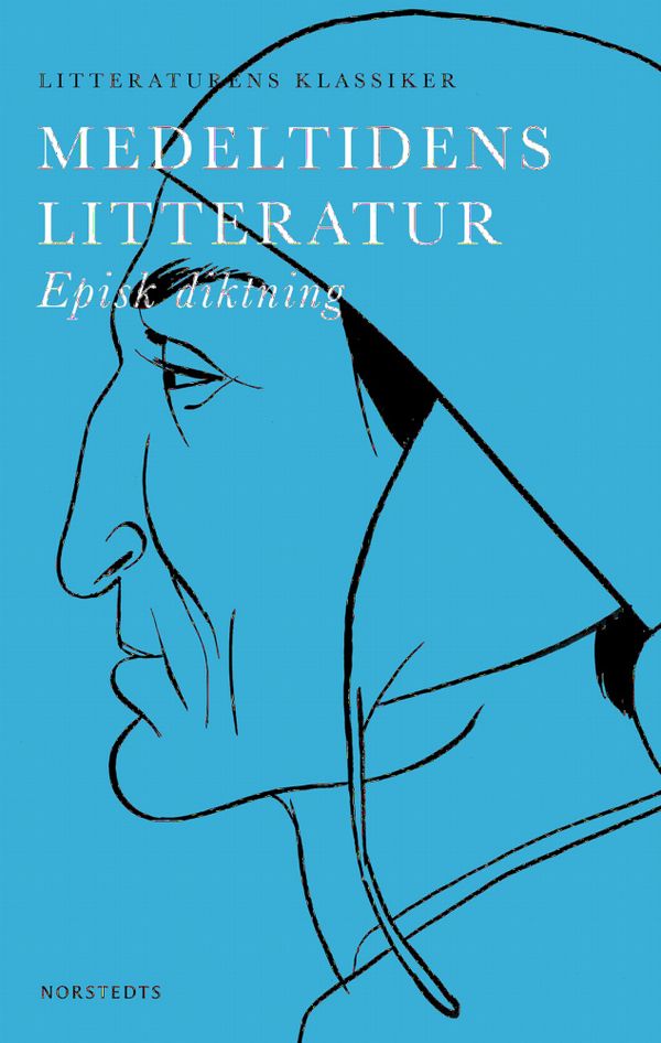 Medeltidens litteratur : episk diktning | 1:a upplagan