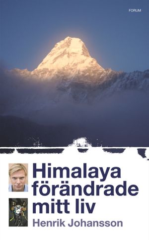 Himalaya förändrade mitt liv | 1:a upplagan