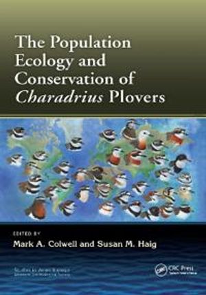 The Population Ecology and Conservation of Charadrius Plovers | 1:a upplagan