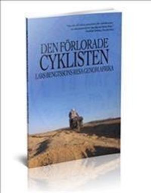 Den förlorade cyklisten - Lars Bengtssons resa genom Afrika | 1:a upplagan