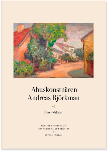 Åhuskonstnären Andreas Björkman | 1:a upplagan