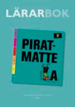 Piratmatte A Lärarhandledning | 1:a upplagan