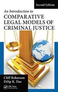 An Introduction to Comparative Legal Models of Criminal Justice | 2:a upplagan