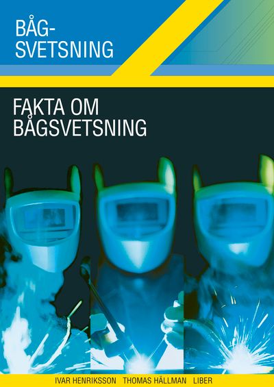 Fakta om Bågsvetsning | 2:a upplagan