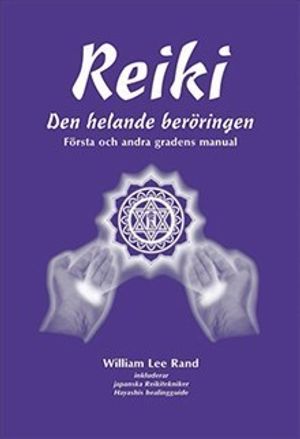 Reiki : den helande beröringen | 5:e upplagan