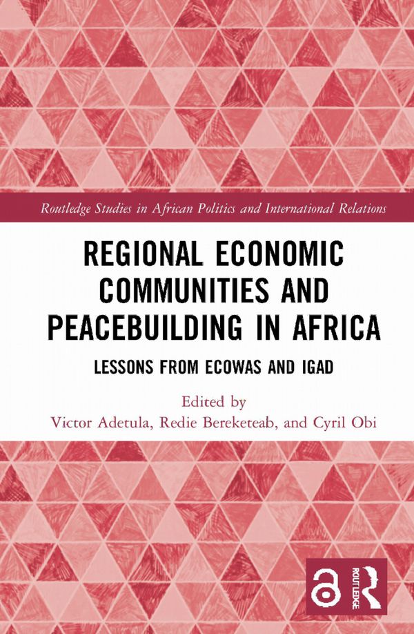 Regional Economic Communities and Peacebuilding in Africa | 1:a upplagan