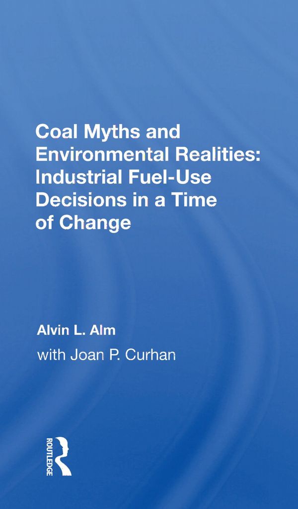 Coal Myths And Environmental Realities | 1:a upplagan