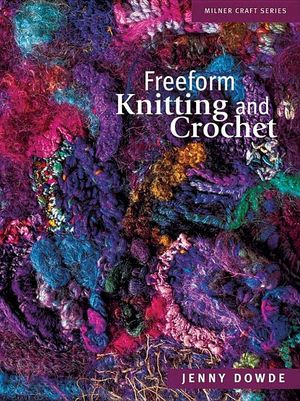 Freeform Knitting  Crochet