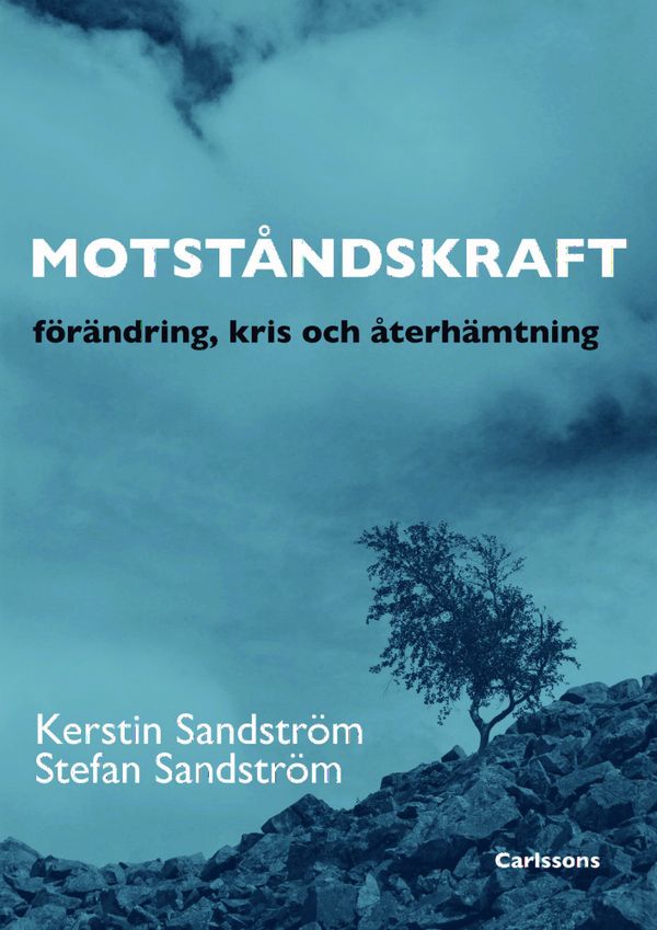Motståndskraft : förädning, kris och återhämtning | 1:a upplagan