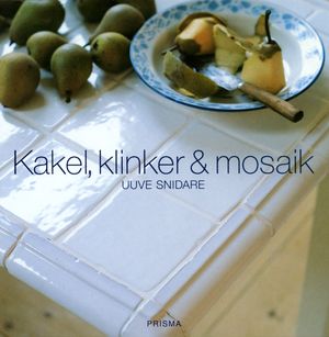 Kakel, klinker & mosaik |  2:e upplagan