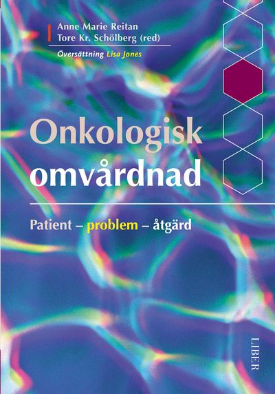 Onkologisk omvårdnad | 1:a upplagan