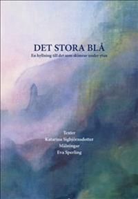 Det stora blå - en hyllning till det som skimrar under ytan | 2:a upplagan