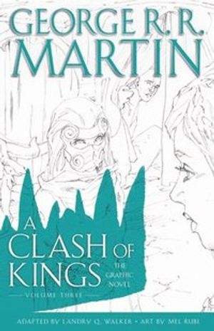 A Clash of Kings: The Graphic Novel: Volume Three | 10:e upplagan