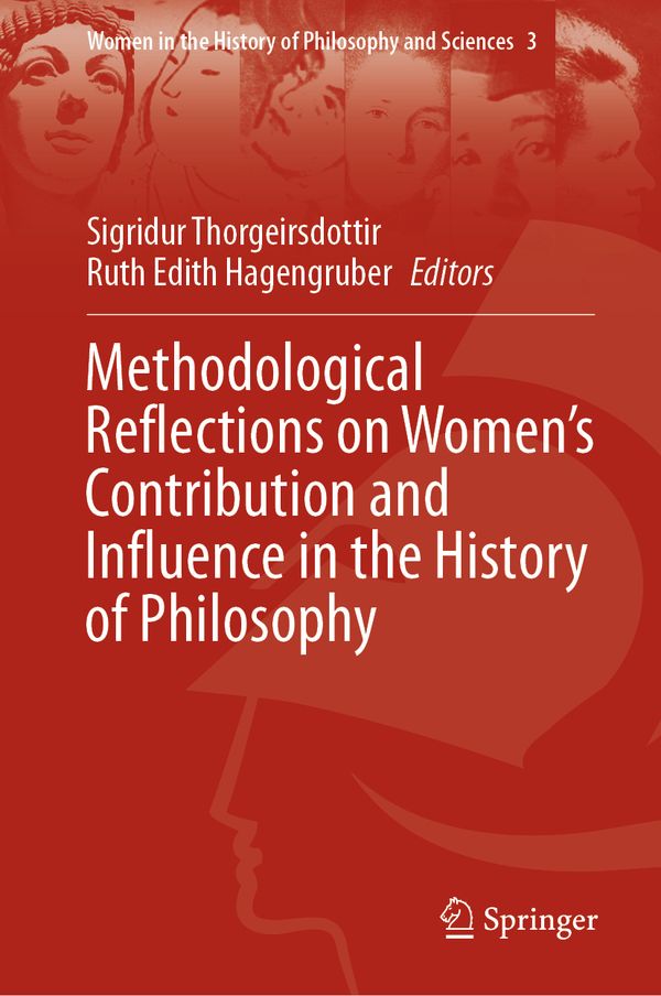 Methodological Reflections on Women’s Contribution and Influence in the History of Philosophy | 1:a upplagan